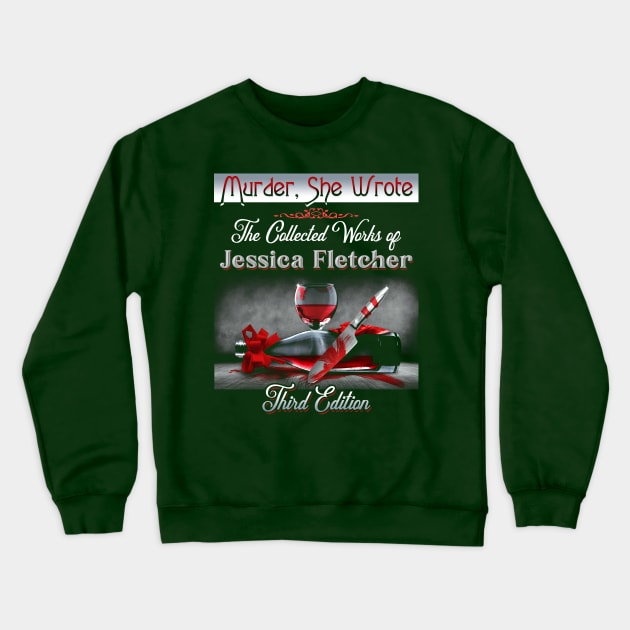 Murder, She Wrote - The Collected Works of Jessica Fletcher Crewneck Sweatshirt by hauntedjack